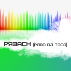 01- Preach (Prod DJ TOCO)