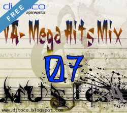 DJ TOCO – Mega Hits Mix Vol. 07