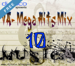 DJ TOCO – Mega Hits Mix Vol. 10