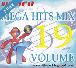 DJ TOCO – Mega Hits Mix Vol. 19