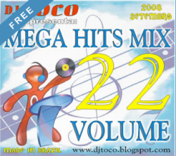 DJ TOCO – Mega Hits Mix Vol. 22