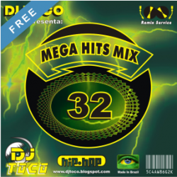 DJ TOCO – Mega Hits Mix Vol. 32
