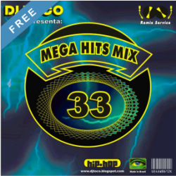 DJ TOCO – Mega Hits Mix Vol. 33