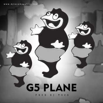 G5 Plane (Prod DJ TOCO)